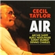 Cecil Taylor - Air