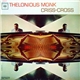 Thelonious Monk - Criss-Cross