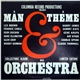 Various - A Man, A Theme & His Orchestra