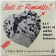 Ray Martin And His Concert Orchestra - Isn't It Romantic?