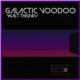 Walt Thisney - Galactic Voodoo