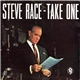 Steve Race - Take One