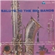 Unknown Artist - Salute To The Big Bands