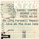 Daniel Carter, George Lyle, Fritz Welch - So Long Farewell Repair - Live At The Glad Cafe