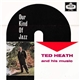 Ted Heath And His Music - Our Kind Of Jazz