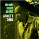 Arnett Cobb - Movin' Right Along