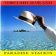 Torcuato Mariano - Paradise Station