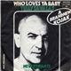 Telly Savalas - Who Loves Ya Baby