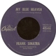 Frank Sinatra - My Blue Heaven / Sentimental Baby