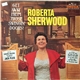 Roberta Sherwood - Get Away From Those Swingin' Doors!