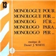 Daniel J. White - Monologue Pour...