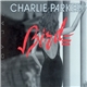 Charlie Parker - Bird After Dark