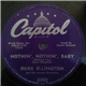 Duke Ellington And His Orchestra - Nothin', Nothin', Baby / Ballin' The Blues