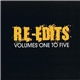 Various - R.E.-Edits - Volumes One To Five