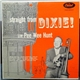 Pee Wee Hunt - Straight From Dixie!