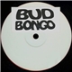 Bud Bongo - Organ Grinder