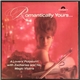 Zacharias And His Magic Violins - Romantically Yours... A Lovers' Potpourri Played By Zacharias And His Magic Violins