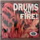 Various - Drums On Fire!