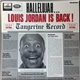 Louis Jordan - Hallelujah... Louis Jordan Is Back!