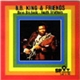 B.B. King, The Dave Brubeck Quartet, The Heath Brothers - B.B. King & Friends