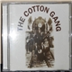 The Cotton Gang - Shake It, Break It!