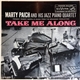 Marty Paich And His Jazz Piano Quartet - Present Robert Merrill's Music From The Broadway Production Take Me Along