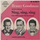 Benny Goodman & His Orchestra - Sing, Sing, Sing (With A Swing)