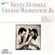 Kenny Burrell & Grover Washington, Jr. - Togethering