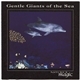 Byron M. Davis - Gentle Giants Of The Sea