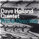 Dave Holland Quintet - Prime Directive