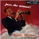 Woody Herman And His Orchestra - Jazz, The Utmost