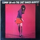 The Chet Baker Quintet - Comin' On With The Chet Baker Quintet