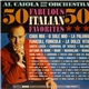 Al Caiola And His Orchestra - 50 Fabulous Italian Favorites