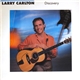 Larry Carlton - Discovery