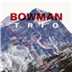 Bowman Trio - Bowman Trio